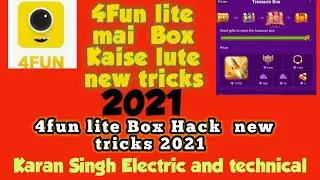 4Fun lite Mai Box Kaise Lute New Tricks 2021। 4Fun Lite मैं बॉक्स कैसे लूटे।4fun lite treasure box।