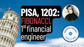 Pisa, 1202: how Fibonacci became the world's 1st financial engineer