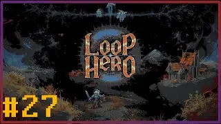 Alfa i Omega - Loop Hero #27