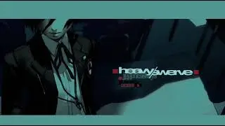 ▪ heavy/swerve ▪