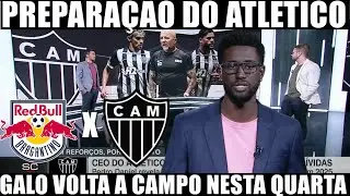 ⚫⚪BRAGANTINO X ATLÉTICO-MG ⚽🔥 GALO SE PREPARA PARA PARTIDA PELO BRASILEIRÃO 2026 🏟️💥
