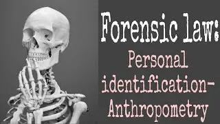 Forensic Law & Anthropometry: How Body Measurements Solve Crimes!