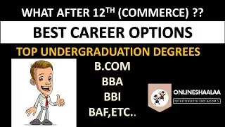 Best Courses After 12th Commerce | (BCOM,BBA,BAF,BMS,BBI) | Career options after Class 12 Commerce
