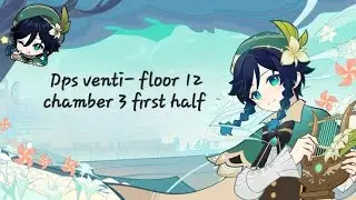 C0 dps venti clears floor 12 chamber 3 of abyss