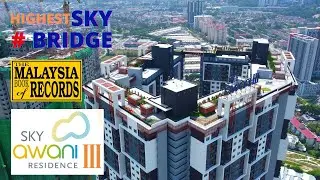 Malaysia's Highest Residential Sky Bridge - SKYAWANI 3 | SKYWORLD | SETAPAK | 4K | DJI MINI 2 |