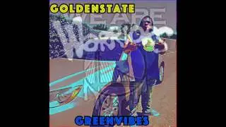GreenVibes----GoldenState! Produced by (Gmoney @imadethabeat)