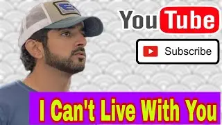 I Can't Live With You | Fazza Poem | English poems | Sheikh Hamdan 