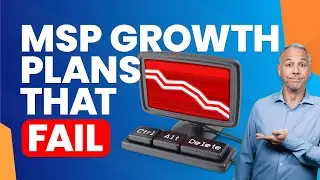 How NOT To Grow Your MSP