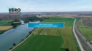 EBRO RESILIENCE: Risk adaptation. Lateral flow buffer zones