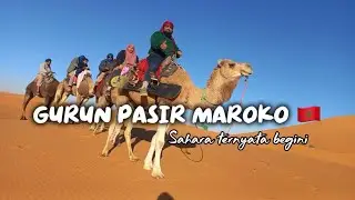 Camel Ride di Sahara! Vlog Keluarga Indonesia Jalan-Jalan ke Gurun Pasir Maroko
