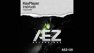 KeyPlayer - Interlude (Original Mix)