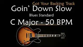 Backing Track - Goin' Down Slow in C Major