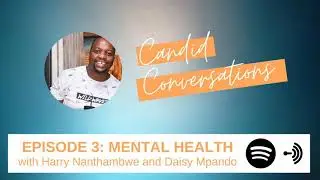 #CandidConversations Episode 3: Mental Health