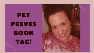 Pet Peeves Book Tag!