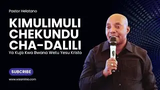 Kimulimuli Chekundu Cha Dalili Ya Kuja Kwa Bwana Yesu _ Pastor Helatano｜Laela Meetings 🇹🇿