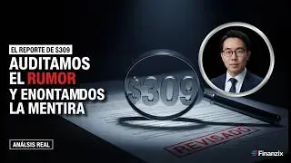 El informe de $309: Auditamos el rumor (y encontramos la mentira)