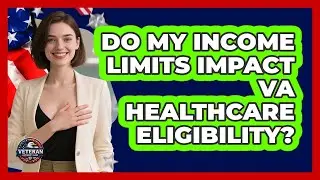 Do My Income Limits Impact VA Healthcare Eligibility?