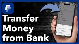 How To Transfer Money From Bank Account To PayPal