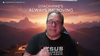 Coach Mike's Always Improving - Episode 8