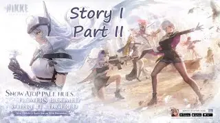 NIKKE Ark Guardian Story I Part II EN DUB | Snow White... I'm...