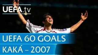 Kak&aacute; v Manchester United, 2007: 60 Great UEFA Goals