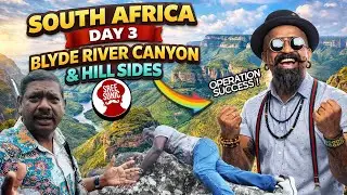 Part 3 : South Africa Exploring Blyde River Canyon & Hill Side