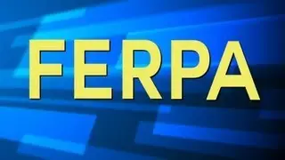 FERPA - A guide for Students (30 second version)