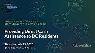 Responding to the COVID-19 Crisis: Providing Direct Cash Assistance to DC Residents
