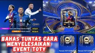 BAHAS TUNTAS CARA MENYELESAIKAN EVENT TOTY! GACHA DAPAT PEMAIN OVR TINGGI - EA SPORT FC MOBILE 