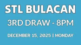 STL BULACAN result today 8pm draw evening result 3rd draw Philippines December 15, 2025 Monday