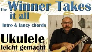 THE WINNER TAKES IT ALL (ABBA) - raffinierte Fassung - Ukulele leicht gemacht (Tutorial auf Deutsch)