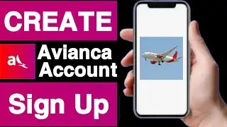 How to create avianca account||Create avianca airlines account||Sign up avianca airlines account