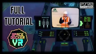 Space Docker VR (PS5 - PSVR2) FULL TUTORIAL / BASICS