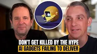 Don't Get Killed by the Hype   AI Gadgets Failing to Deliver