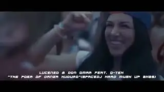 Lucenzo & Don Omar feat.Q-Tex - The power of Danza Kuduro(spacedj Hard Mush Up 2k25)