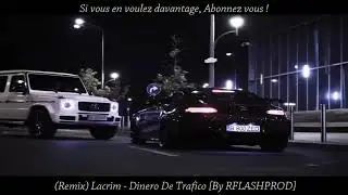 (DEMO) Lacrim - Dinero De Trafico [By RFLASHPROD]