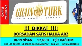 GRAİNT&Uuml;RK TARIM HALKA ARZ &Ouml;NEMLİ DETAYI KARIRMAAAA!!!