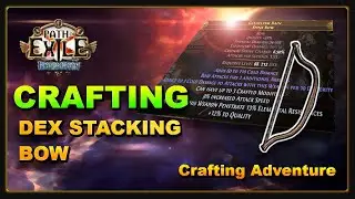 PoE 3.15 - Crafting a Dex Stacking Bow