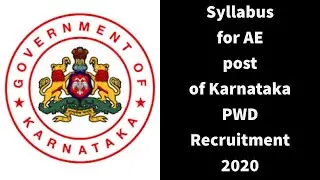 Updated Syllabus for Assistant Engineer (AE) Post of Karnataka PWD recruitment 2020 by KPSC