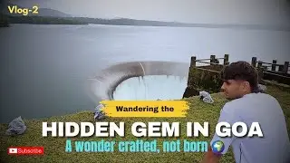 Beyond the beaches: Salaulim Dam, Goa 🏖️