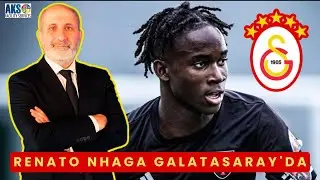 SON DAKİKA RENATO NHAGA GALATASARAY'DA | SIRADA FIRSAT TRANSFERİ VAR | DENIS ZAKARIA GELİYOR MU?