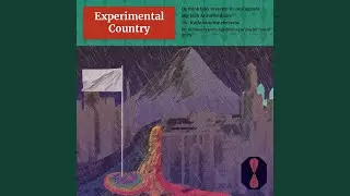 Experimental country, pt. 3