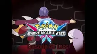 Let's Play Pokemon Unbreakable Ties Episode 46 Loss