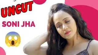 Soni jha Uncut 😱 Omg / Ye kya record Tod di soni Jha / Bumper update/ 
