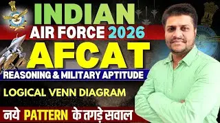 AFCAT 2026 | Logical Venn Diagram | New Pattern PYQs & Short Tricks | Reasoning Booster