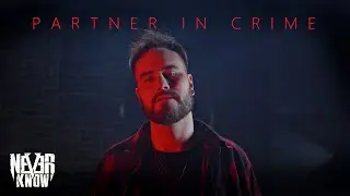 NeverKnow - Partner In Crime (Official Music Video)