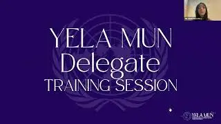 YELA MUN 2025 Delegate Training Session | Everything You Need to Know Before Committee