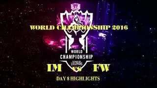 [LOL World Championship 2016] Flash Wolves vs I May Highlights-Day 8 Group B (Oct 10,2016)