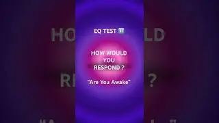 EQ TEST 💌 | Are You Awake? 🌜 &ndash; Normal 😬 vs High EQ  #shorts #HighEQ