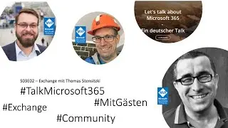 #TalkM365  - Thomas Stensitzki im Talk &uuml;ber #Exchange, #MicrosoftTeams und #M365